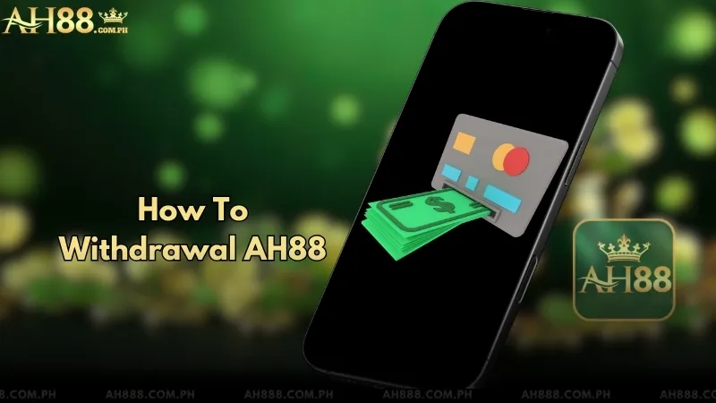 AH88 Withdrawal